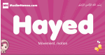 Hayed arabic girls name and meaning, muslim girl name Hayed