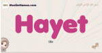 Hayet muslim girls name and meaning, islamic girls name Hayet
