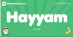 Hayyam arabic boys name and meaning, quranic boys name Hayyam