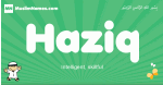 Haziq arabic boys name and meaning, quranic boys name Haziq