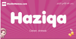 Haziqa arabic girls name and meaning, muslim girl name Haziqa