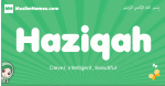 Haziqah arabic girl name and meaning, quranic girls name Haziqah