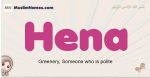 Hena muslim girls name and meaning, islamic girls name Hena