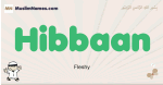 Hibbaan muslim boys name and meaning, islamic boys name Hibbaan