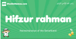 Hifzur-rahman arabic boys name and meaning, quranic boys name Hifzur-rahman