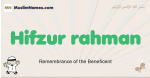 Hifzur-rahman muslim boys name and meaning, islamic boys name Hifzur-rahman