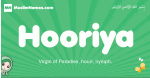 Hooriya arabic girl name and meaning, quranic girls name Hooriya