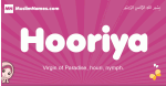 Hooriya arabic girls name and meaning, muslim girl name Hooriya