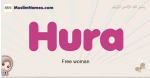 Hura muslim girls name and meaning, islamic girls name Hura