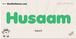 Husaam muslim boys name and meaning, islamic boys name Husaam