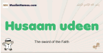 Husaam-udeen muslim boys name and meaning, islamic boys name Husaam-udeen