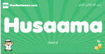 Husaama arabic boys name and meaning, quranic boys name Husaama