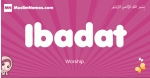 Ibadat arabic girls name and meaning, muslim girl name Ibadat