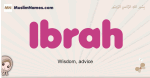 Ibrah muslim girls name and meaning, islamic girls name Ibrah
