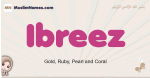 Ibreez muslim girls name and meaning, islamic girls name Ibreez