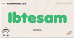 Ibtesam muslim boys name and meaning, islamic boys name Ibtesam