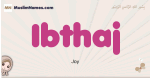 Ibthaj muslim girls name and meaning, islamic girls name Ibthaj