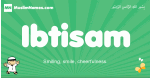 Ibtisam arabic boys name and meaning, quranic boys name Ibtisam