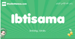 Ibtisama arabic girl name and meaning, quranic girls name Ibtisama