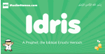 Idris arabic boys name and meaning, quranic boys name Idris