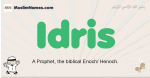 Idris muslim boys name and meaning, islamic boys name Idris