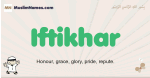 Iftikhar muslim boys name and meaning, islamic boys name Iftikhar