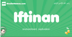 Iftinan arabic girl name and meaning, quranic girls name Iftinan