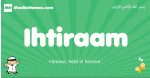 Ihtiraam arabic boys name and meaning, quranic boys name Ihtiraam