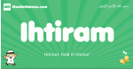 Ihtiram arabic boys name and meaning, quranic boys name Ihtiram