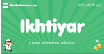 Ikhtiyar arabic boys name and meaning, quranic boys name Ikhtiyar