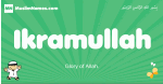 Ikramullah arabic boys name and meaning, quranic boys name Ikramullah