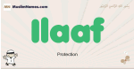 Ilaaf muslim boys name and meaning, islamic boys name Ilaaf