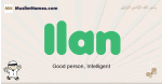 Ilan muslim boys name and meaning, islamic boys name Ilan