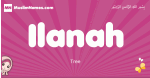 Ilanah arabic girls name and meaning, muslim girl name Ilanah