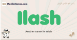 Ilash muslim boys name and meaning, islamic boys name Ilash