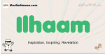 Ilhaam muslim boys name and meaning, islamic boys name Ilhaam