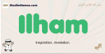 Ilham muslim boys name and meaning, islamic boys name Ilham