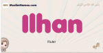 Ilhan muslim girls name and meaning, islamic girls name Ilhan