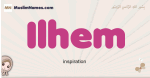 Ilhem muslim girls name and meaning, islamic girls name Ilhem