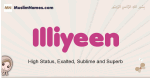 Illiyeen muslim girls name and meaning, islamic girls name Illiyeen