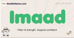 Imaad muslim boys name and meaning, islamic boys name Imaad
