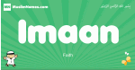 Imaan arabic boys name and meaning, quranic boys name Imaan