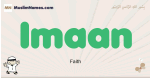 Imaan muslim boys name and meaning, islamic boys name Imaan