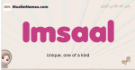 Imsaal muslim girls name and meaning, islamic girls name Imsaal