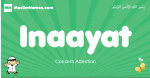 Inaayat arabic boys name and meaning, quranic boys name Inaayat