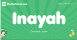 Inayah arabic girl name and meaning, quranic girls name Inayah