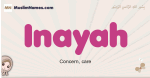 Inayah muslim girls name and meaning, islamic girls name Inayah