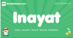 Inayat arabic boys name and meaning, quranic boys name Inayat