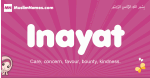 Inayat arabic girls name and meaning, quranic girls name Inayat