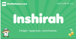 Inshirah arabic boys name and meaning, quranic boys name Inshirah